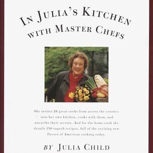 In Julia's Kitchen with Master Chefs: Child,1995